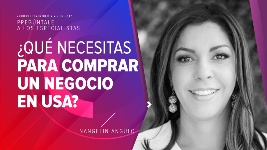 Pregúntale a los especialistas: ¿Qué necesitas para comprar un negocio en Estados Unidos? que necesitas para comprar un negocio en usa